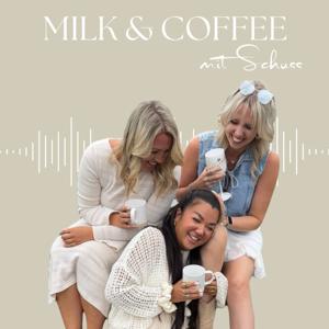 Milk and Coffee mit Schuss