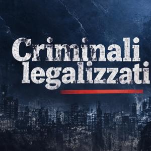 Criminali Legalizzati