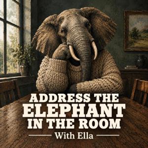 Address The Elephant In The Room