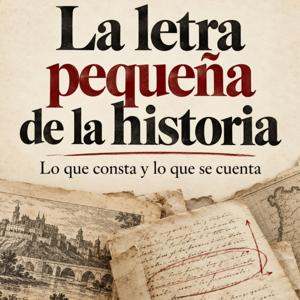 La letra pequeña de la historia