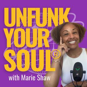 UNFUNK YOUR SOUL®