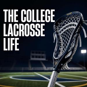 The College Lacrosse Life