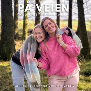 På veien med Kristine og Janeth