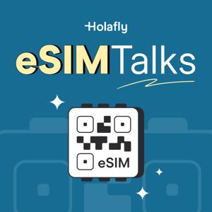 eSIM Talks by Holafly