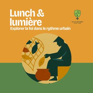Lunch & Lumière : explorer la Bible ensemble