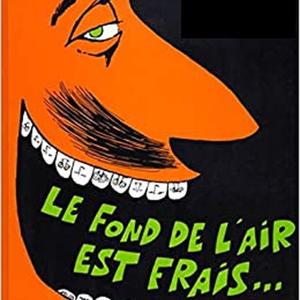 le Fond de l'air est frais