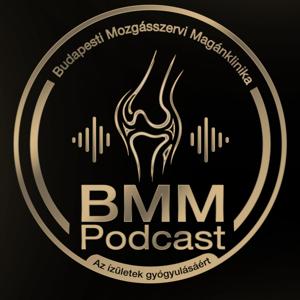 BMM Podcast – Az ízületek gyógyulásáért