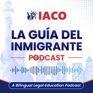La Guía del Inmigrante - A Bilingual Legal Education Podcast