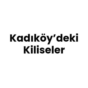Kadıköy'deki Kiliseler