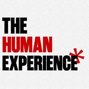 the human experience*