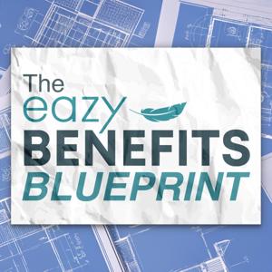 The Eazy Benefits Blueprint