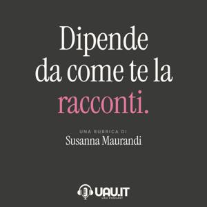 Dipende da come te la racconti