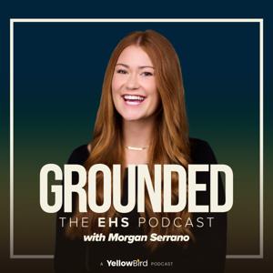 Grounded: The EHS Podcast