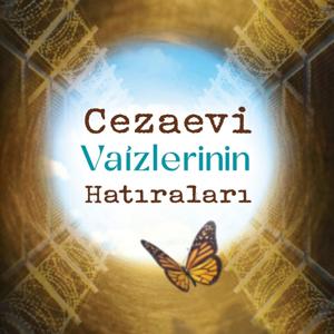 Cezaevi Vaizlerinin Hatıraları