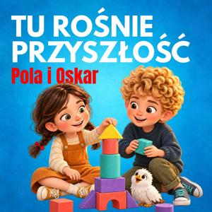 Tu Rośnie Przyszłość
