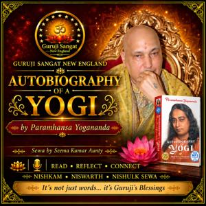 AUTOBIOGRAPHY OF A YOGI by Paramahansa Yogananda -Live Book Reading & Explanation by Seema Aunty