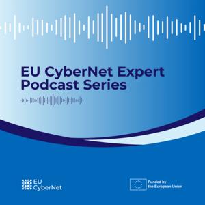 EU CyberNet Expert Podcast Series