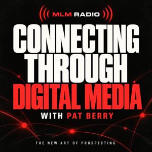 Connecting Through Digital Media with Pat Berry