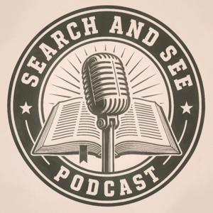 The Search and See Podcast