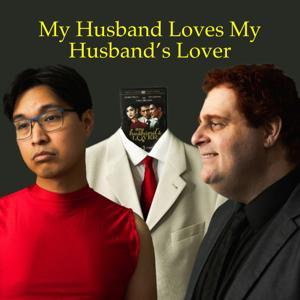 My Husband Loves My Husband’s Lover