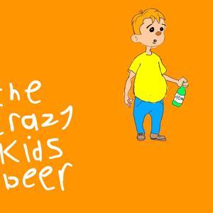 1.1 The Crazy Kids Beer