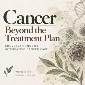 Cancer Beyond the Treatment Plan
