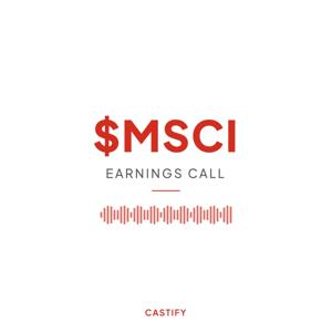 MSCI Inc Earnings Call Podcast ($MSCI)