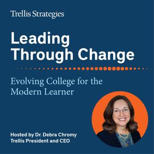 Leading Through Change: Evolving College for the Modern Learner