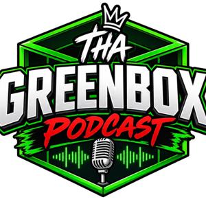 Tha Greenbox Podcast