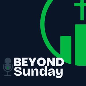 Beyond Sunday - The Podcast of Urbancrest Church