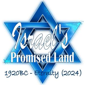 Israel's Promised Land: 1920BC - Eternity (Pastor Chuck 2024)