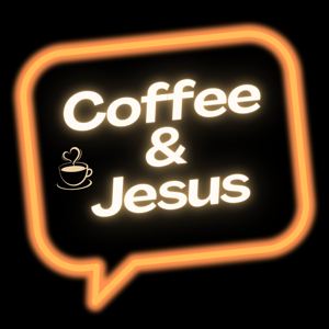 Coffee & Jesus