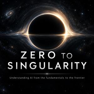 Zero to Singularity