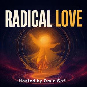 Radical Love: The Sufi Path of Love for Everyday Life