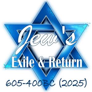 Isreal's Exile & Return: 605-400BC (Pastor Chuck 2025)
