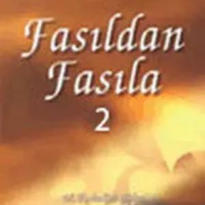 Fasıldan Fasıla 2