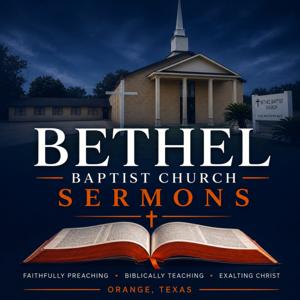Bethel Baptist Church - Orange, TX