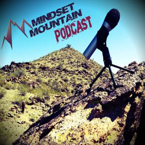 The Mindset Mountain Podcast