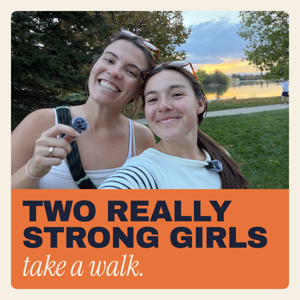 Two Really Strong Girls Take a Walk