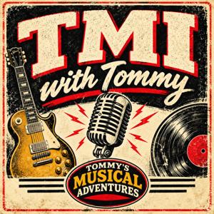 TMI with Tommy