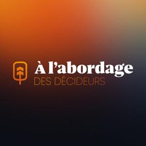À l'abordage des décideurs