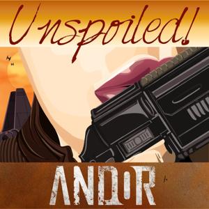 UNspoiled! Andor