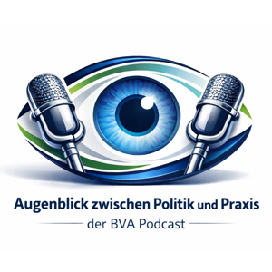 Augenblick zwischen Politik und Praxis - der BVA Podcast
