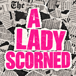 A Lady Scorned