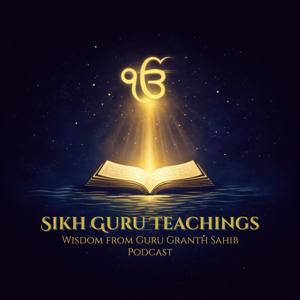 Sikh Guru Teachings - Wisdom From Guru Granth Sahib