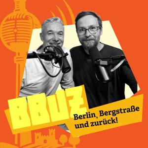 BBUZ – Berlin, Bergstraße und zurück!