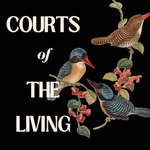 Courts of the Living