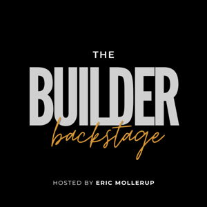 The Builder Backstage