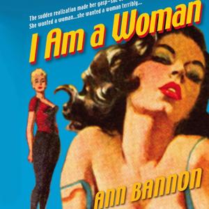 I Am a Woman by Ann Bannon.