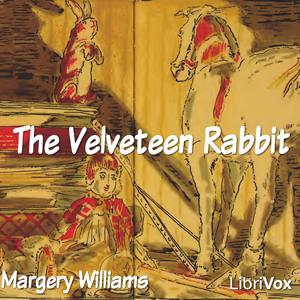 Velveteen Rabbit (version 2), The by Margery Williams (1881 - 1944)
